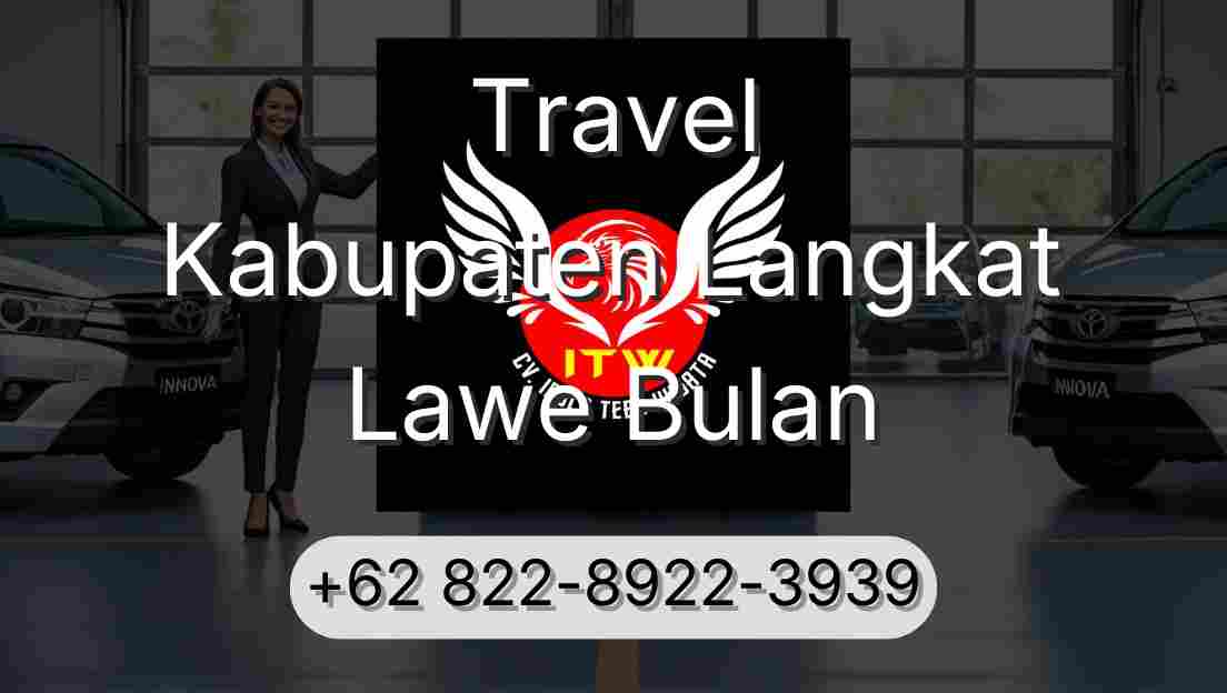 Travel Kabupaten Langkat Lawe Bulan