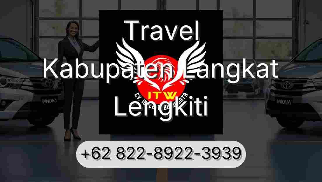Travel Kabupaten Langkat Lengkiti