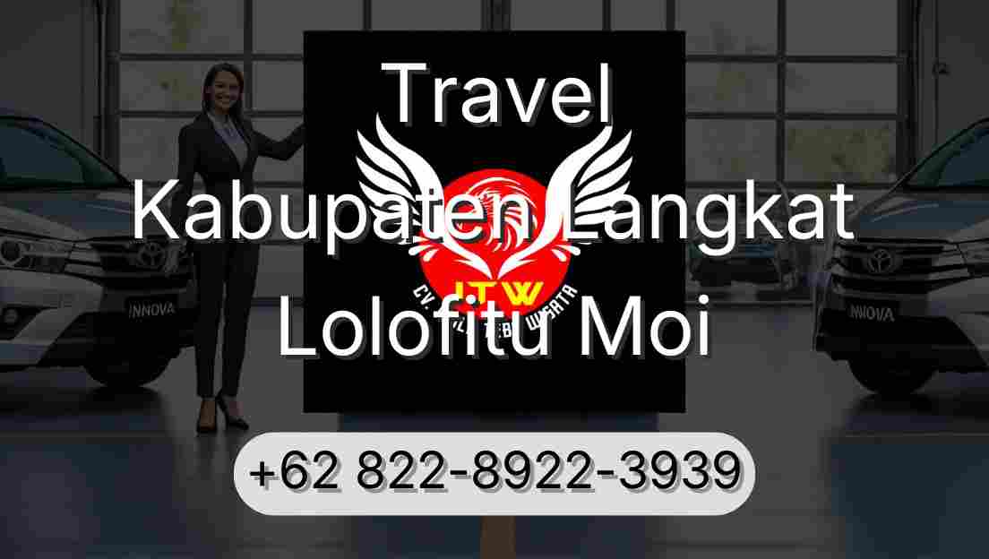 Travel Kabupaten Langkat Lolofitu Moi