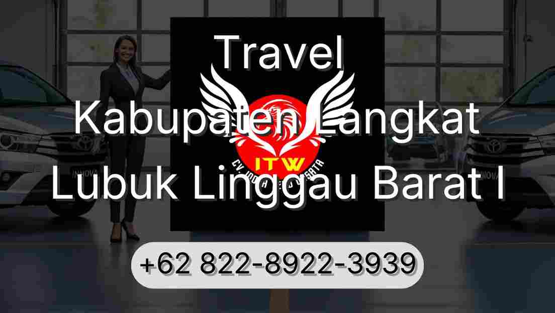 Travel Kabupaten Langkat Lubuk Linggau Barat I