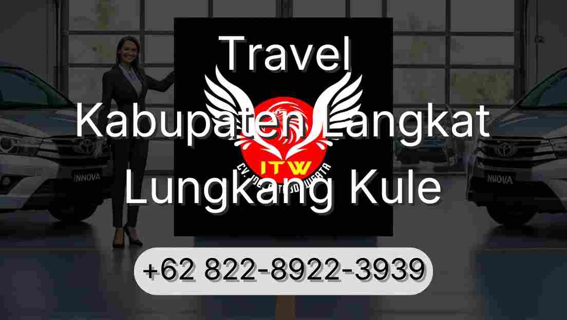 Travel Kabupaten Langkat Lungkang Kule