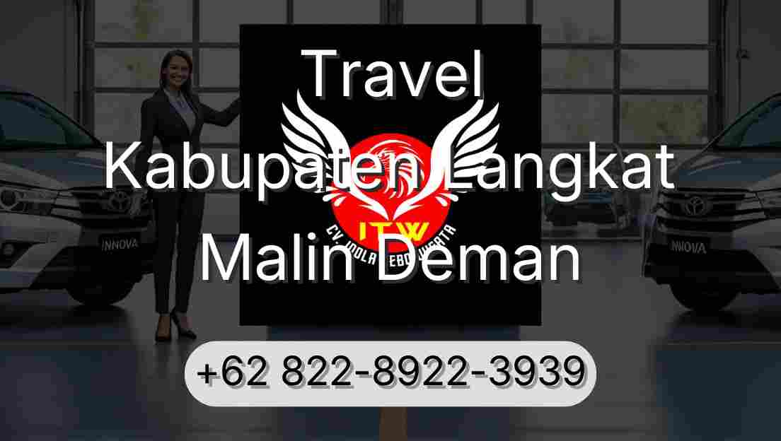 Travel Kabupaten Langkat Malin Deman