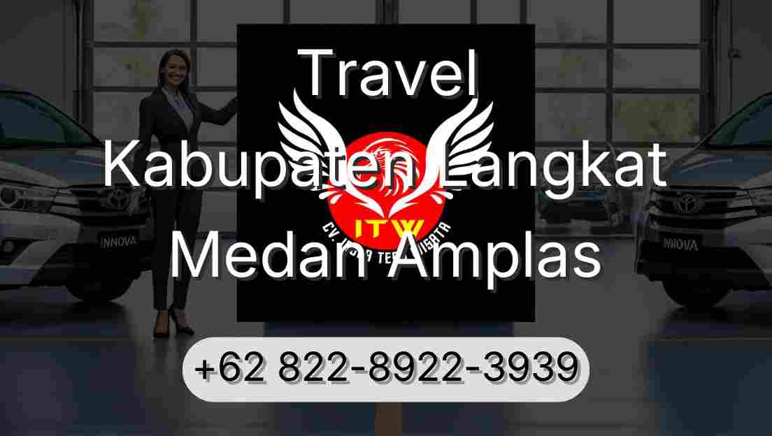 Travel Kabupaten Langkat Medan Amplas