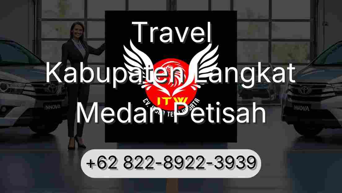 Travel Kabupaten Langkat Medan Petisah