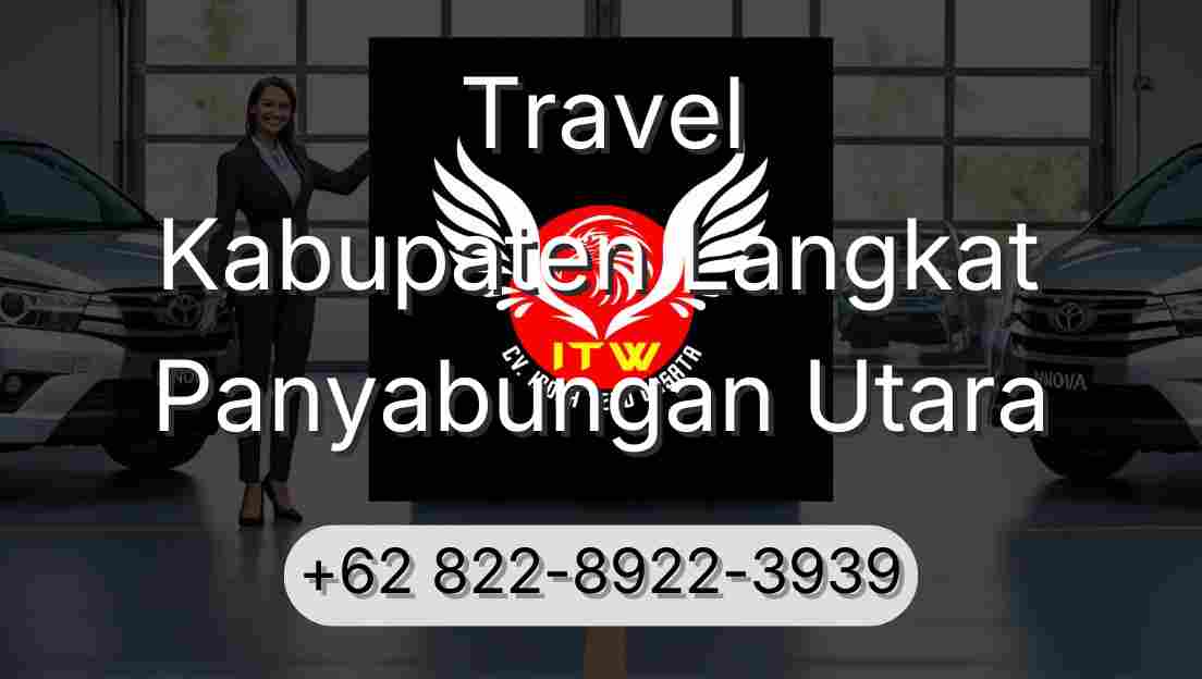 Travel Kabupaten Langkat Panyabungan Utara
