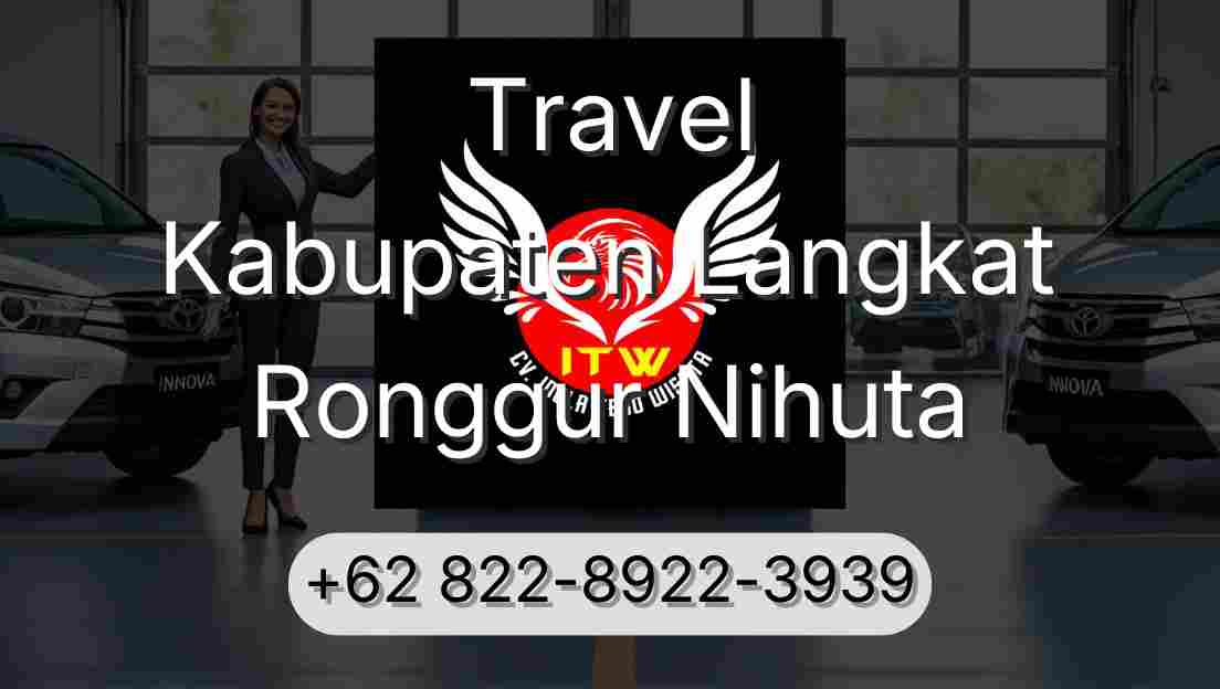 Travel Kabupaten Langkat Ronggur Nihuta