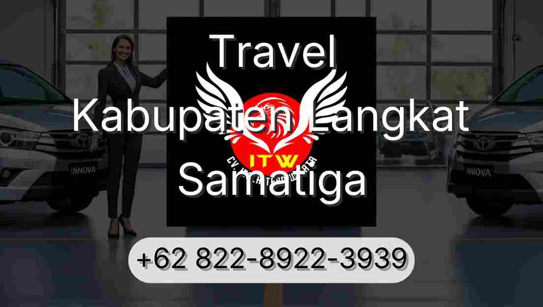 Travel Kabupaten Langkat Samatiga