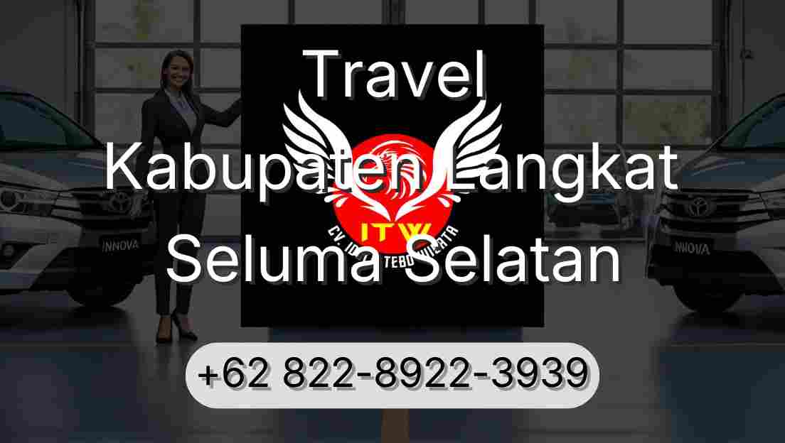 Travel Kabupaten Langkat Seluma Selatan