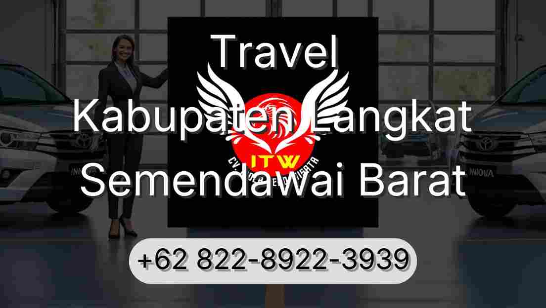 Travel Kabupaten Langkat Semendawai Barat