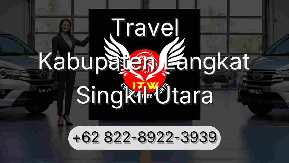Travel Kabupaten Langkat Singkil Utara