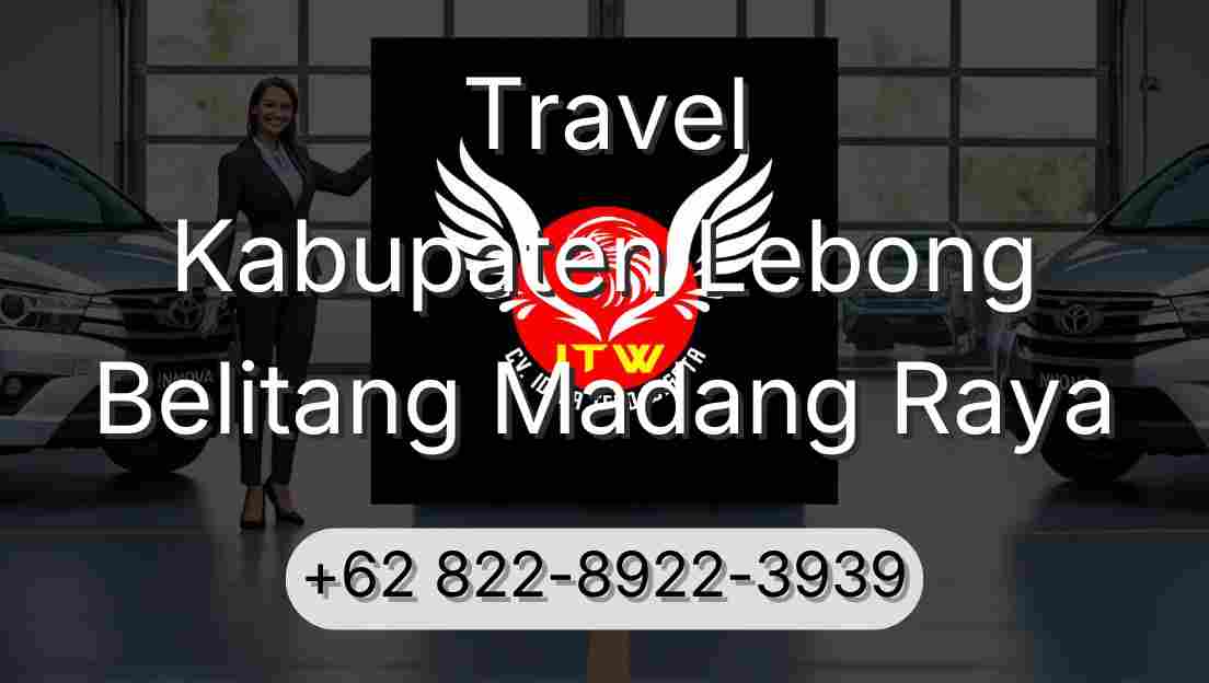 Travel Kabupaten Lebong Belitang Madang Raya