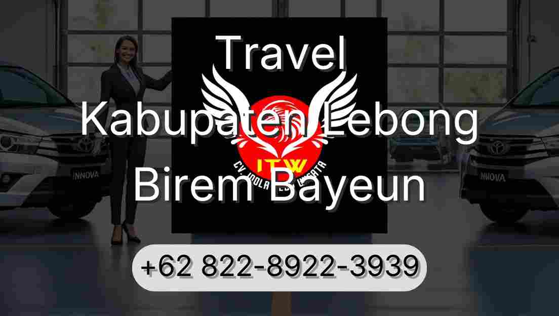 Travel Kabupaten Lebong Birem Bayeun