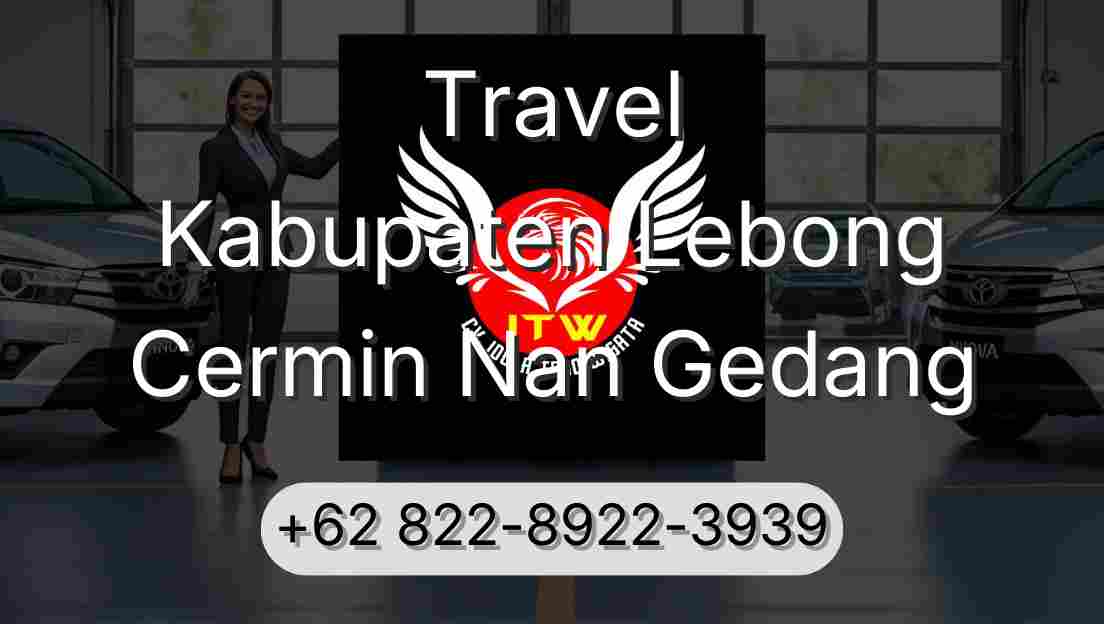 Travel Kabupaten Lebong Cermin Nan Gedang