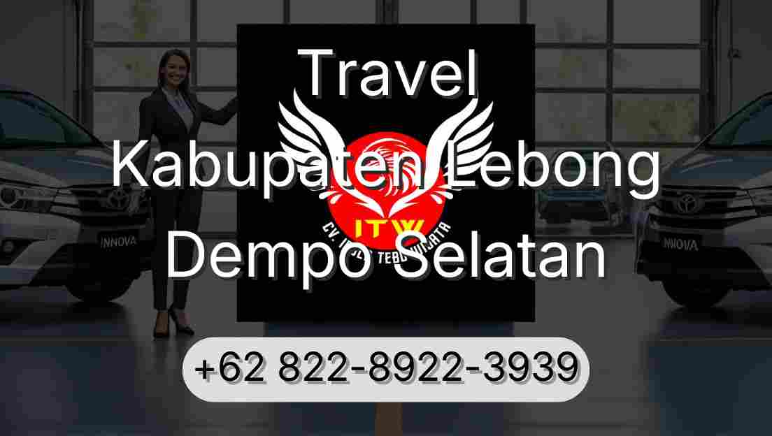 Travel Kabupaten Lebong Dempo Selatan