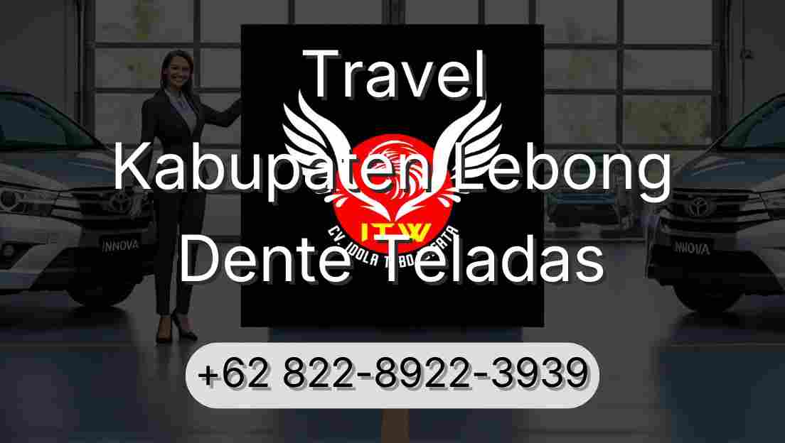 Travel Kabupaten Lebong Dente Teladas