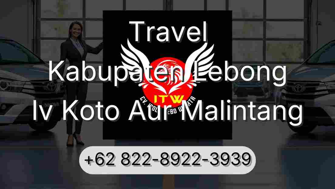 Travel Kabupaten Lebong Iv Koto Aur Malintang