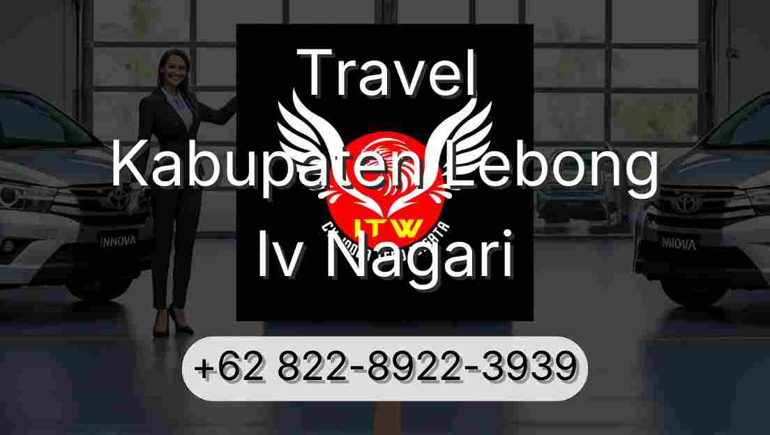 Travel Kabupaten Lebong Iv Nagari