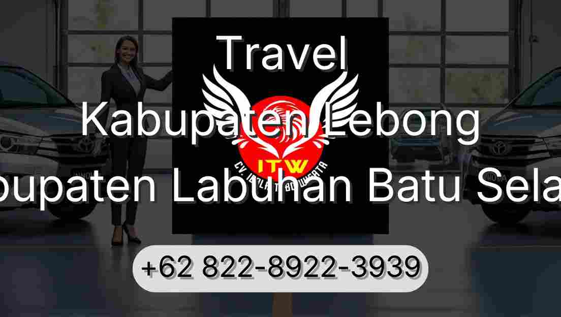 Travel Kabupaten Lebong Kabupaten Labuhan Batu Selatan