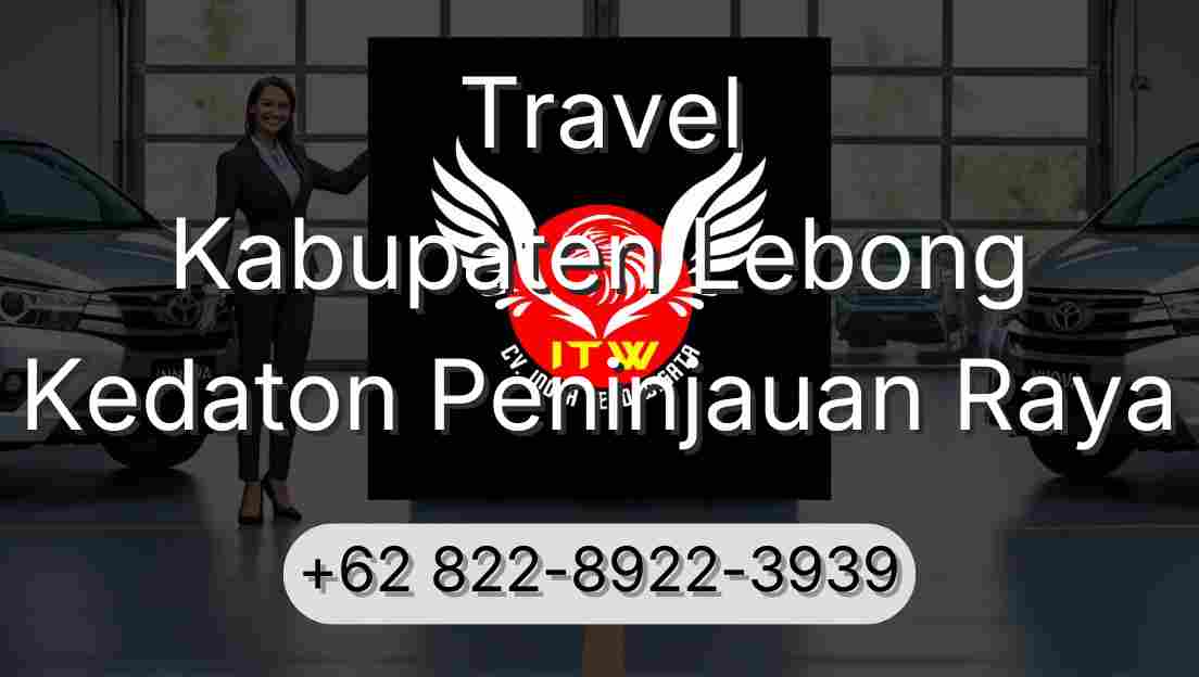 Travel Kabupaten Lebong Kedaton Peninjauan Raya