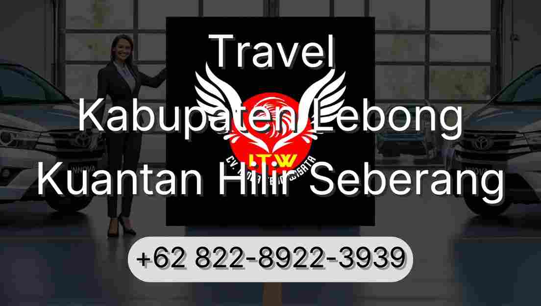 Travel Kabupaten Lebong Kuantan Hilir Seberang