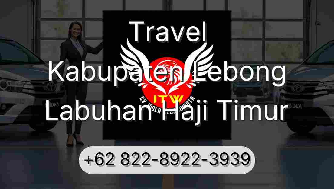 Travel Kabupaten Lebong Labuhan Haji Timur