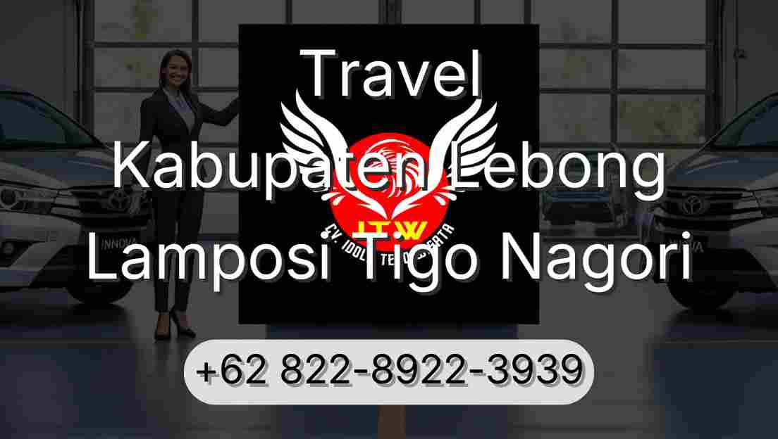 Travel Kabupaten Lebong Lamposi Tigo Nagori