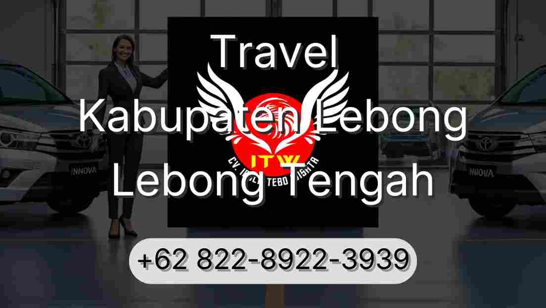 Travel Kabupaten Lebong Lebong Tengah