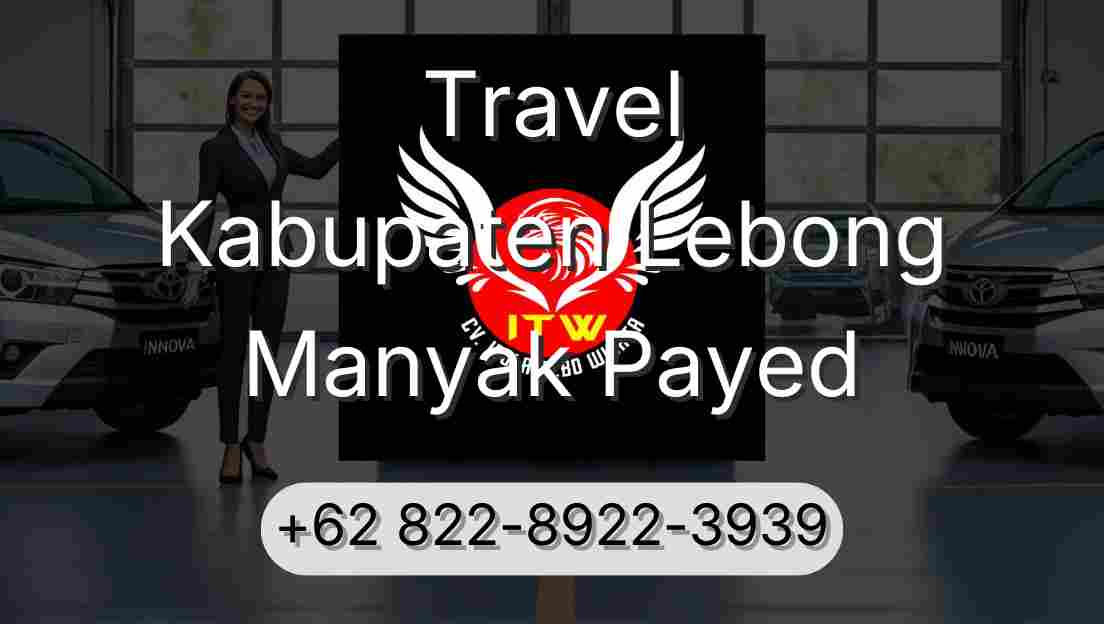 Travel Kabupaten Lebong Manyak Payed
