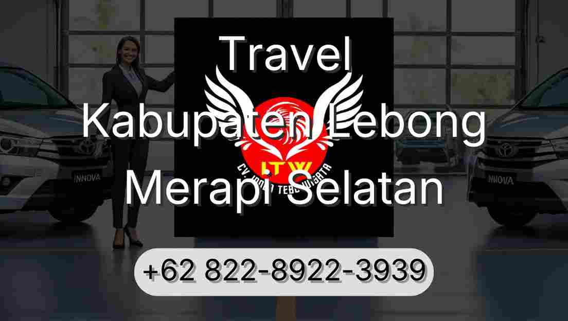 Travel Kabupaten Lebong Merapi Selatan