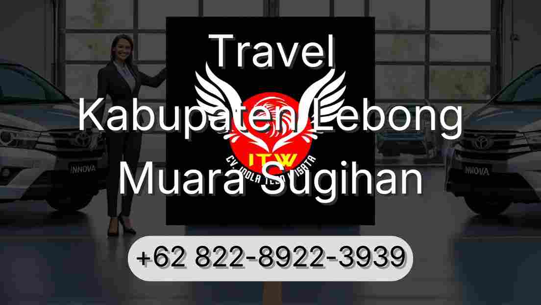 Travel Kabupaten Lebong Muara Sugihan