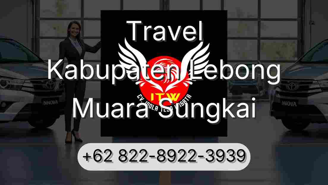Travel Kabupaten Lebong Muara Sungkai