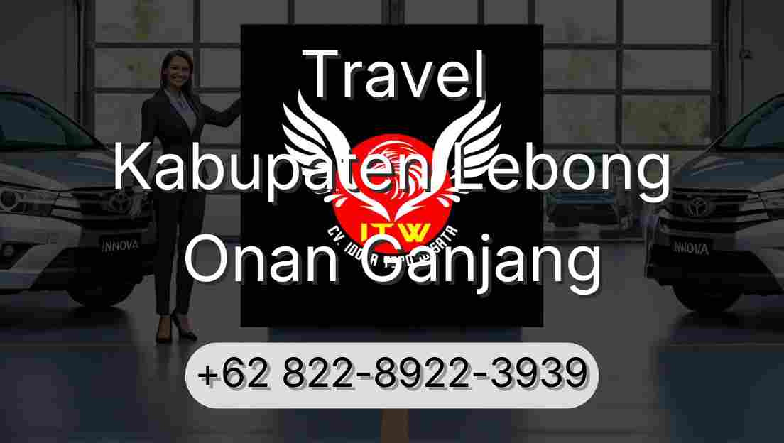 Travel Kabupaten Lebong Onan Ganjang