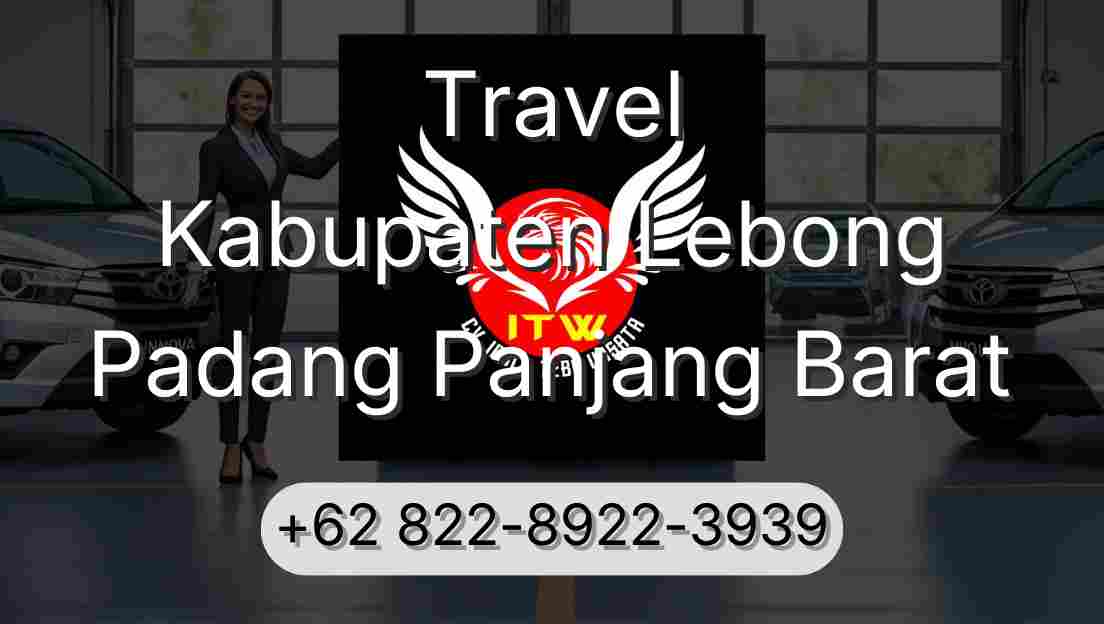 Travel Kabupaten Lebong Padang Panjang Barat