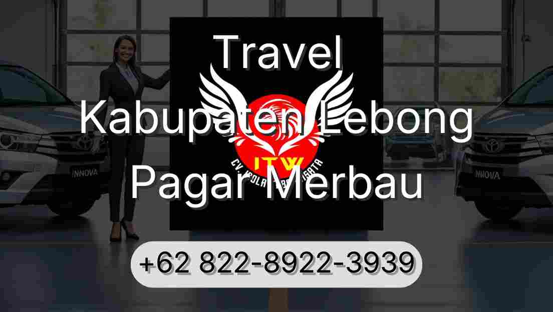 Travel Kabupaten Lebong Pagar Merbau