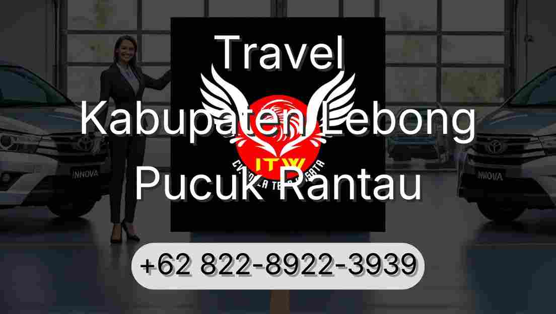 Travel Kabupaten Lebong Pucuk Rantau