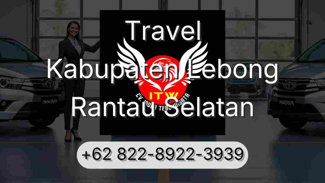 Travel Kabupaten Lebong Rantau Selatan