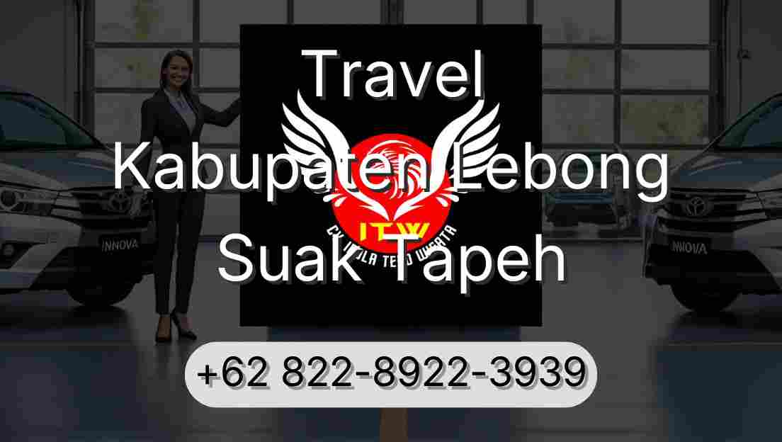 Travel Kabupaten Lebong Suak Tapeh