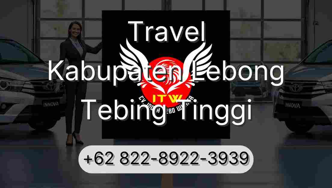 Travel Kabupaten Lebong Tebing Tinggi