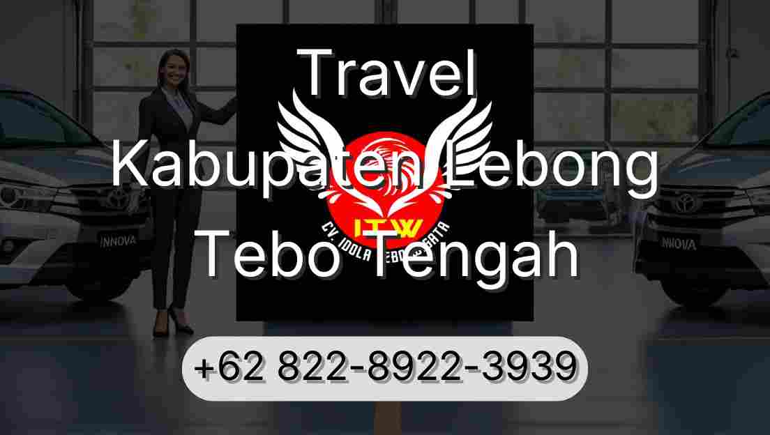 Travel Kabupaten Lebong Tebo Tengah