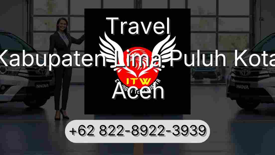 Travel Kabupaten Lima Puluh Kota Aceh