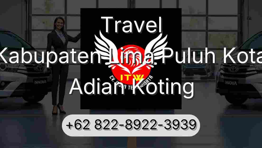 Travel Kabupaten Lima Puluh Kota Adian Koting