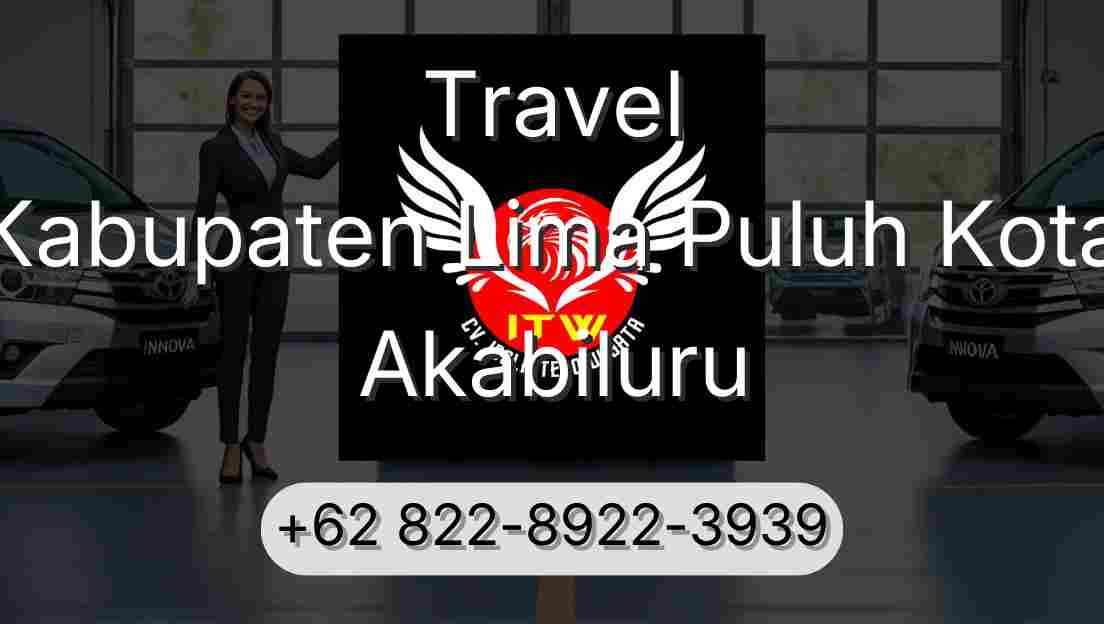 Travel Kabupaten Lima Puluh Kota Akabiluru