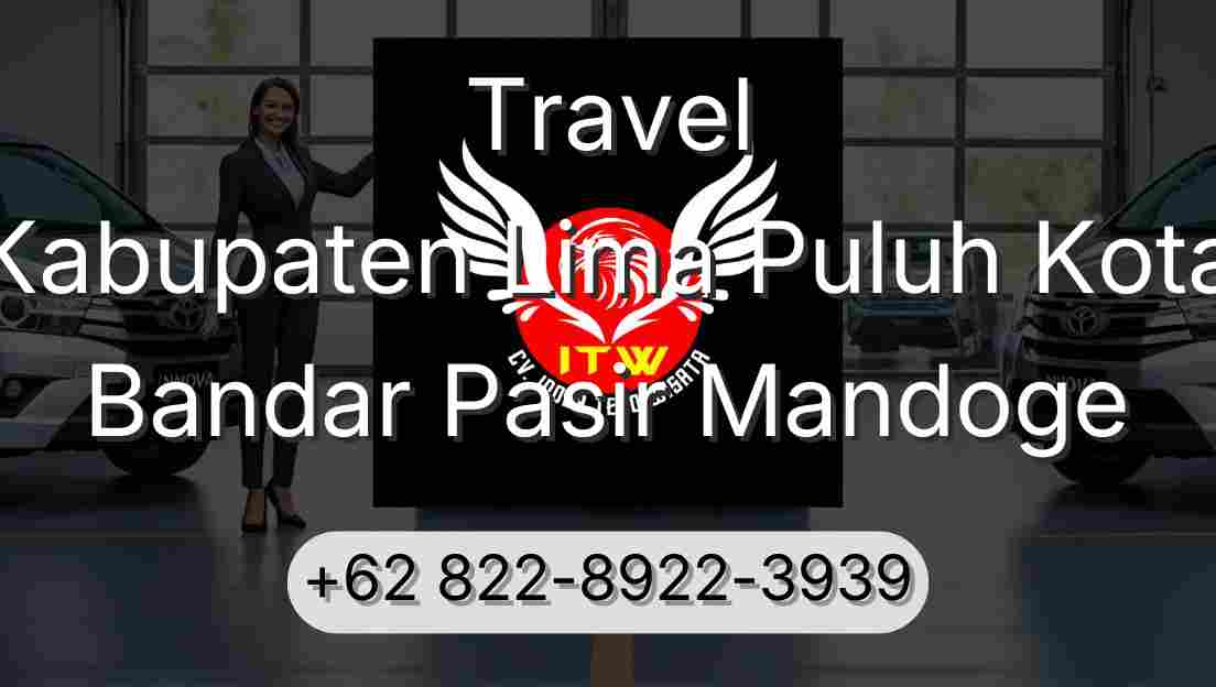 Travel Kabupaten Lima Puluh Kota Bandar Pasir Mandoge