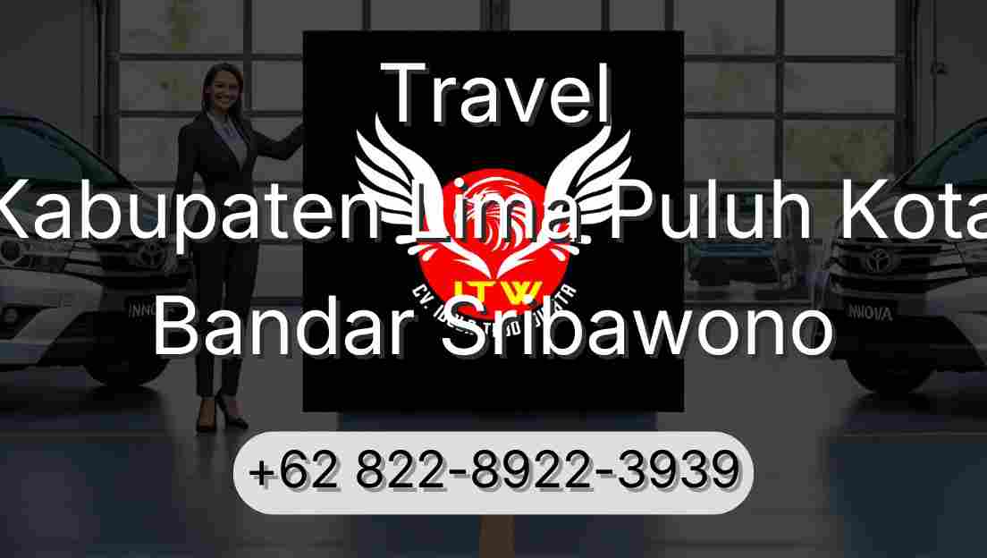 Travel Kabupaten Lima Puluh Kota Bandar Sribawono
