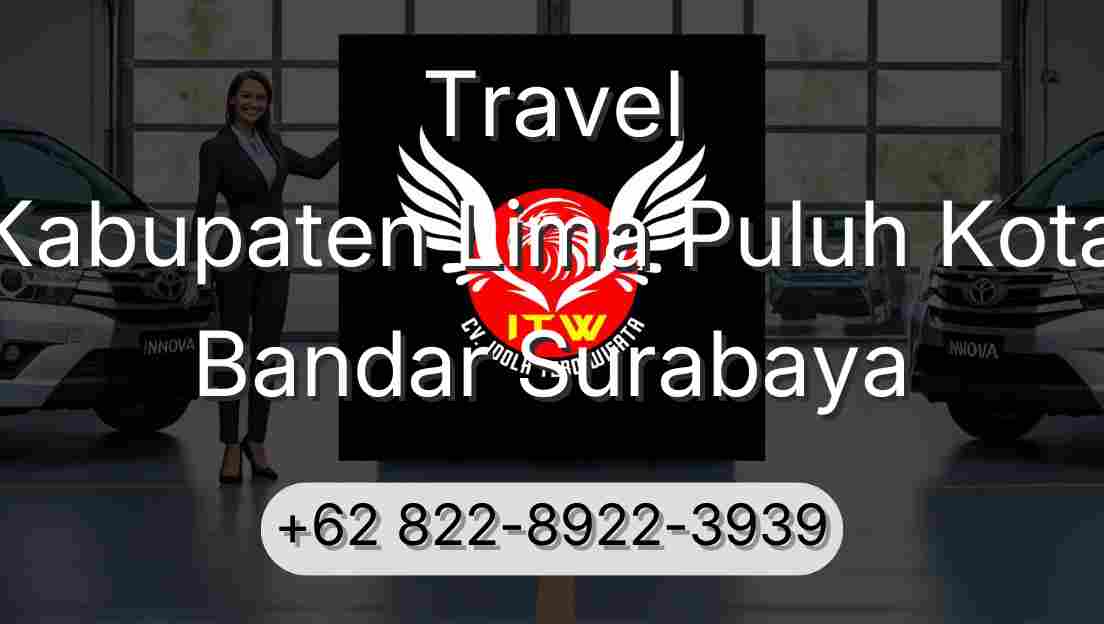 Travel Kabupaten Lima Puluh Kota Bandar Surabaya