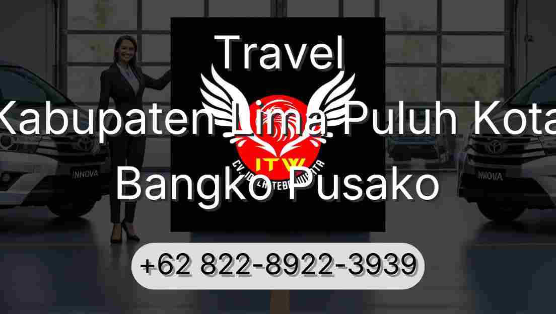Travel Kabupaten Lima Puluh Kota Bangko Pusako