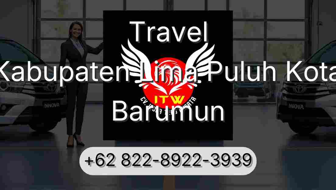 Travel Kabupaten Lima Puluh Kota Barumun