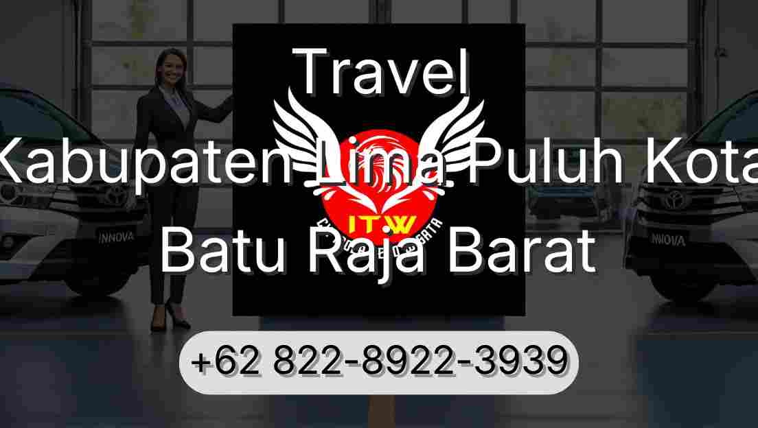 Travel Kabupaten Lima Puluh Kota Batu Raja Barat