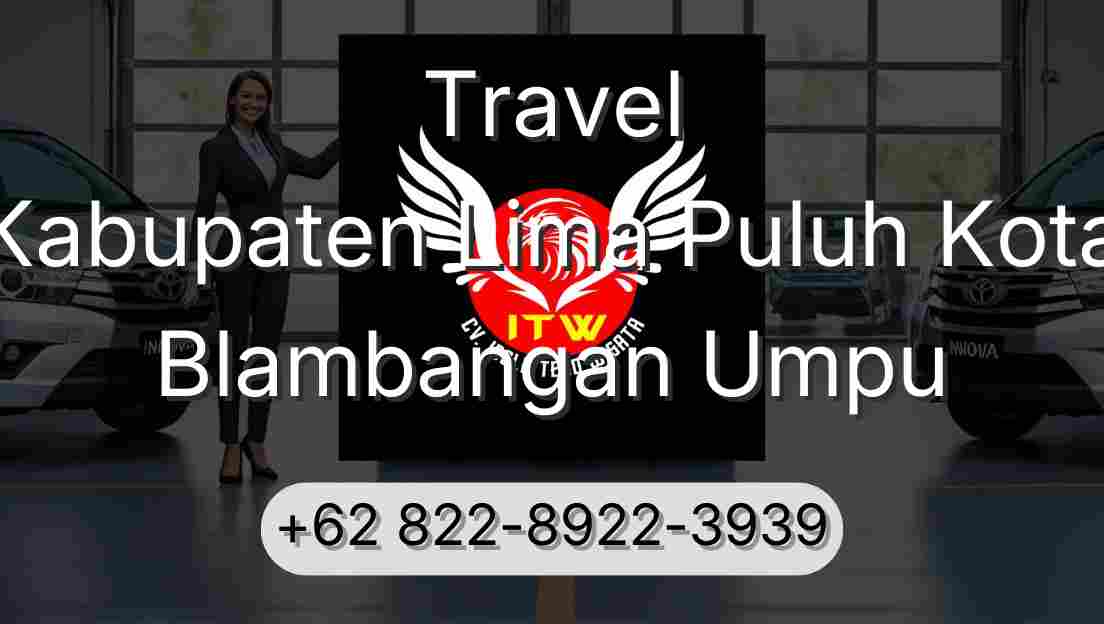 Travel Kabupaten Lima Puluh Kota Blambangan Umpu