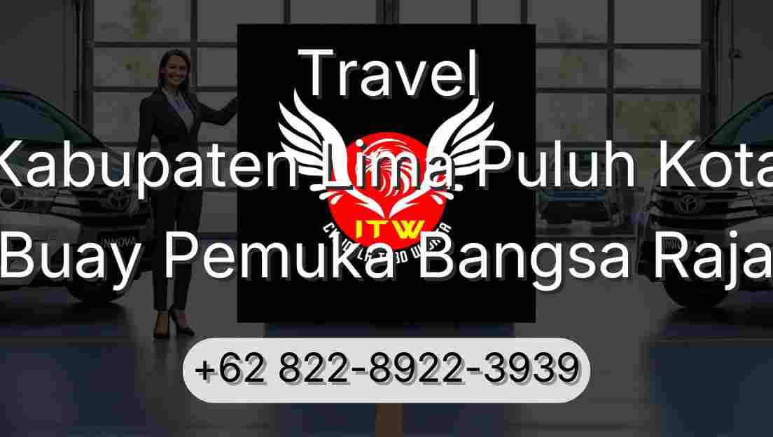 Travel Kabupaten Lima Puluh Kota Buay Pemuka Bangsa Raja